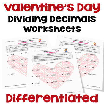 Preview of Valentine's Day Dividing Decimals Worksheets - Differentiated