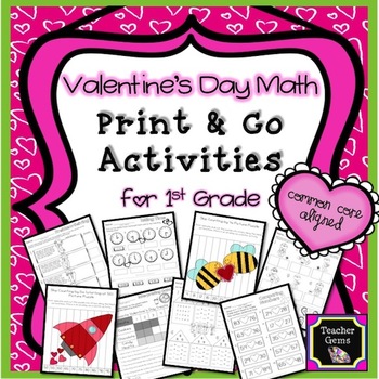 Preview of Valentine's Day Math Print & Go Activities First Grade - Common Core Aligned!