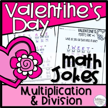 Preview of Valentines Day Multiplication and Division Worksheets No Prep February Activity