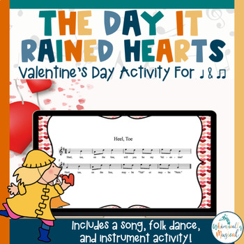 Preview of Valentines Day Music Activity | The Day It Rained Hearts | A Song For Ta & Ti-Ti