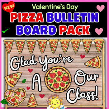 Preview of Valentines Day PIZZA HEART MESSAGE Bulletin Board Pack| Door n Hallway Decor