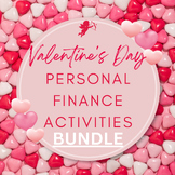 Valentines Day Personal Finance Activities BUNDLE | Financ