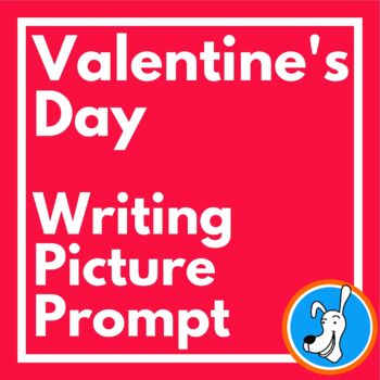 Preview of Valentine's Day Writing Picture Prompt