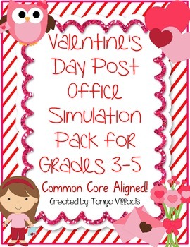 Preview of Valentine’s Day Post Office Simulation Pack for Grades 3-5 COMMON CORE ALIGNED!