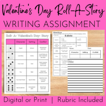 Preview of Valentines Day Roll A Story | Writing Activity | Rubric | Digital or Print