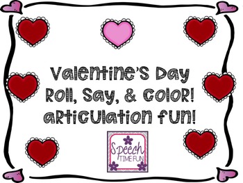 Preview of Valentine's Day Roll Say and Color Articulation