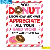 Valentines Day Sign, Donut Sign, Teacher, PTA, Employee, C