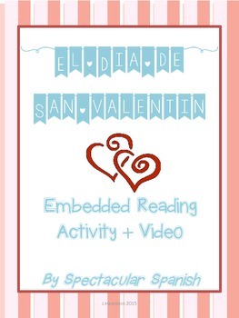 Preview of Valentine's Day Spanish Embedded Reading + Video/Activities