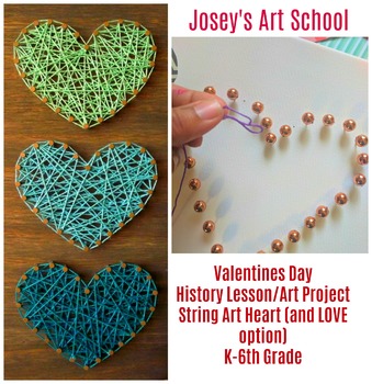 Preview of Valentines Day String Art Hearts Valentine History Lesson Art Project Discussion