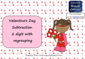 Preview of Valentine's Day Subtraction 2 digit with regrouping Smart Board Lesson
