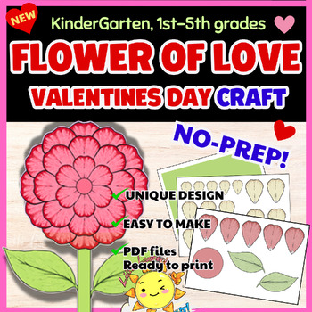 Preview of Valentines Day: THE FLOWER OF LOVE Craft Activity| NO-PREP| February Art Project