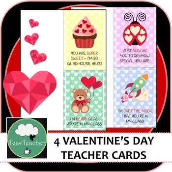 Valentines Day Teacher Cards x4 - From Teacher to Student - Just print and go!