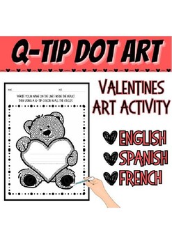 Preview of Valentines Day Teddybear dot q-tip art activity in English, Spanish and French!