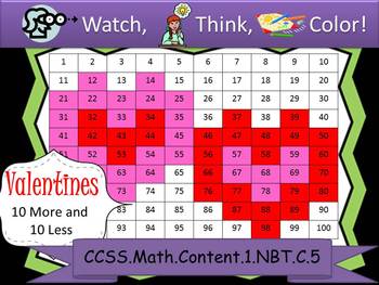 Preview of Valentine's Day Ten More/Ten Less - Watch, Think, Color Game! CCSS.1.NBT.C.5