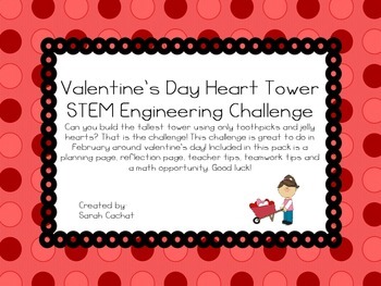 Preview of Valentine's Day Tower STEM Challenge
