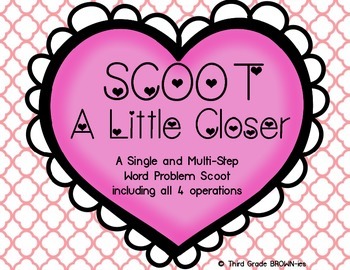 Preview of Multi Step Word Problem Scoot: SCOOT a Little Closer Valentine's Day Themed
