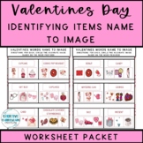 Valentines Day Words Identifying Items Word to Picture Worksheets