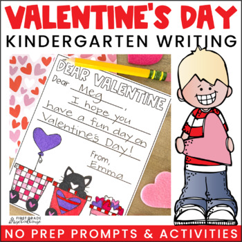 Preview of Valentine's Day Writing Activities Kindergarten | Writing Prompts