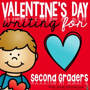 Preview of Valentine's Day Writing Activities Second Grade | Writing Prompts