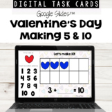 Valentines Days Making 5 and Making 10 for Google Slides™