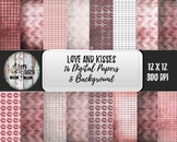 Valentines Digital Papers: Love and Kisses Rose and Ash