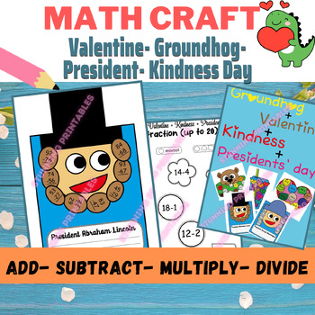 Preview of Valentines, Groundhog, Kindness and President’s Day Math Craft, Bulletin Board