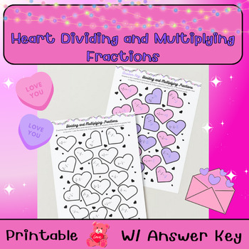 Preview of Valentines/ Hearts: Dividing and Multiplying Fractions Worksheet-Color and Solve