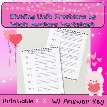 Preview of Valentines/ Hearts: Dividing unit fractions and whole numbers