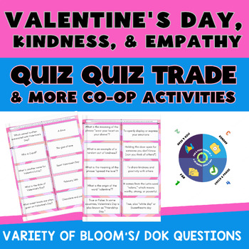 Preview of Kindness, Empathy, Valentines | Quiz Quiz Trade Cooperative Game | DOK Blooms