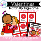 Valentines Match Up Tag for PE, Brain Breaks and Active Cl