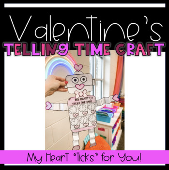 Preview of Valentines Math Craft | Telling Time to the Hour and Half Hour