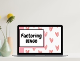 Valentines Themed | Factoring BINGO | Mixed Practice | Alg