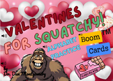 Valentines for Squatchy. Alphabet Practice. Boom Cards wit