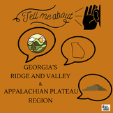 Tell Me About: Valley & Ridge/ Appalachian Plateau of Geor