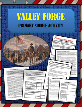 Preview of Valley Forge George Washington American Revolution Primary Source Essay Activity