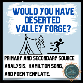 Preview of Valley Forge: Source comparison, Hamilton song, and Poem activity