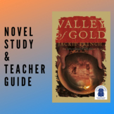 Valley Of Gold Novel Study and Comprehension Guide