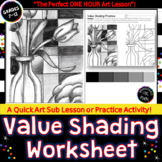 Value Shading Activity! Middle School & High School Art- O