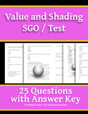 Value and Shading SGO / Test / Assessment / Quiz / Homework