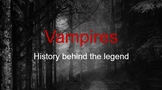 Vampires: History Behind the Legend