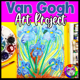 Van Gogh Art Lesson Plan, Irises Artwork for 3rd, 4th, and