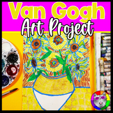 Van Gogh Art Lesson Plan, Sunflowers Artwork for 3rd, 4th,