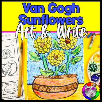 Preview of Van Gogh Sunflowers Art and Writing Prompt Worksheets, Art & Write