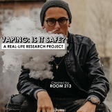 Vaping: A Real-Life Research Project