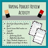 Vaping Awareness Podcast Review Activity
