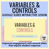 Variables & Controls Google Slides Presentation