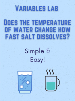 Preview of Variables Lab - Does the temperature of water change how fast salt dissolves?