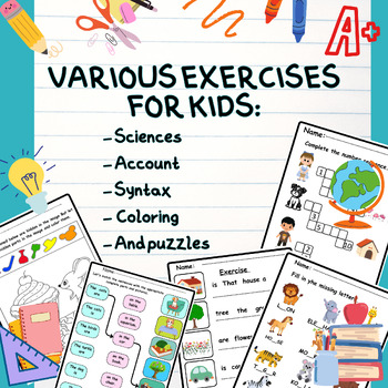 Preview of Various exercises for kids: - Sciences - Account - Syntax -  Coloring - And puzz