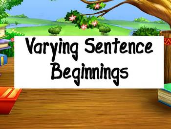 Preview of Varying Sentence Beginnings- Instructional Resources & Partner Activity