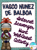 Vasco Nunez de Balboa Internet Scavenger Hunt WebQuest Activity